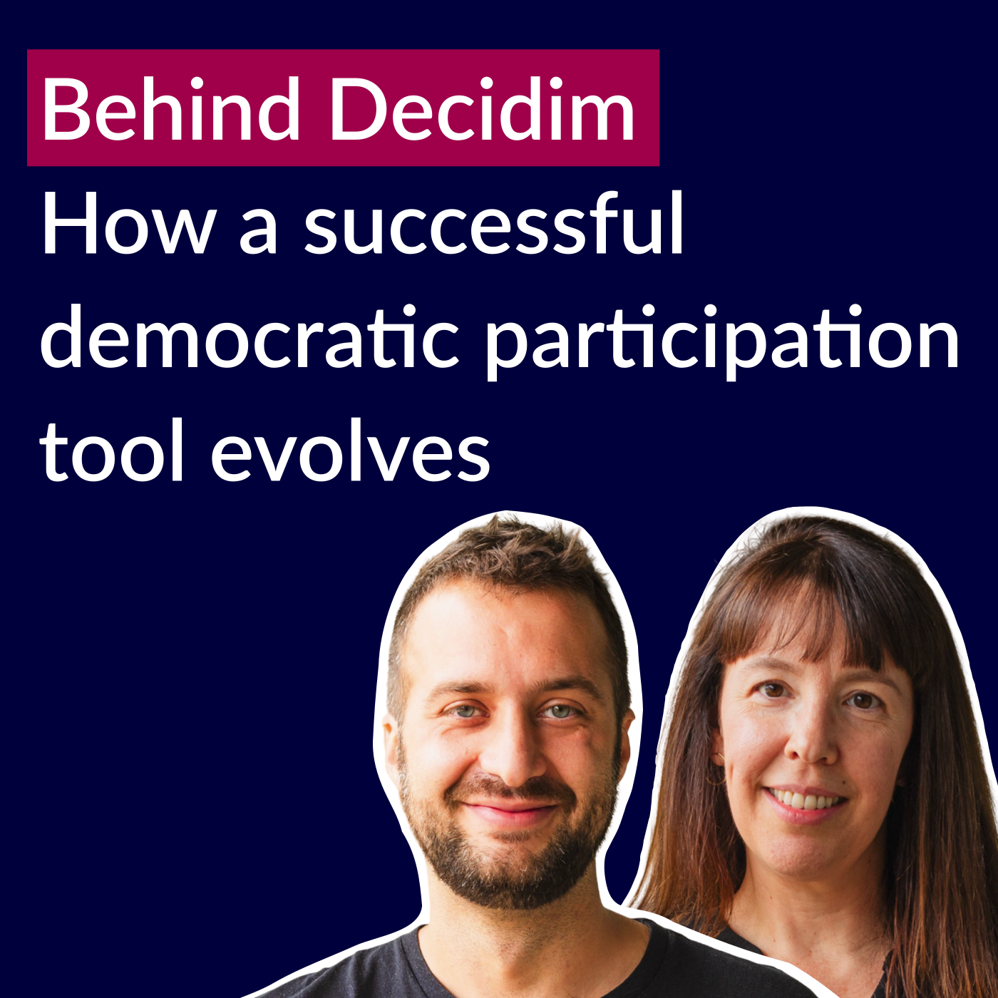 Carol Romero & Andrés Pereira de Lucena about Decidim, and why technology is political